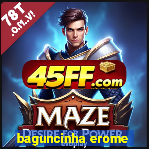 baguncinha erome